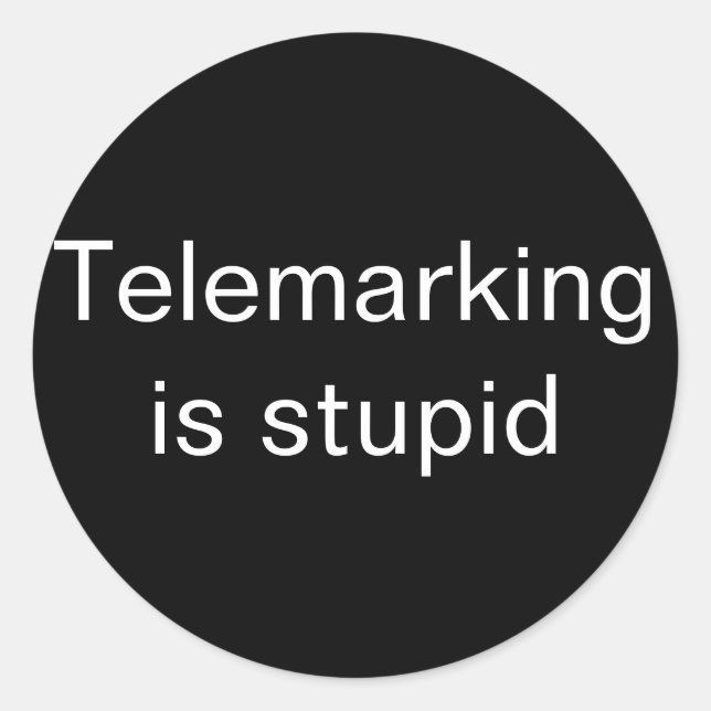 Telemarking is stupid small classic round sticker (Front)