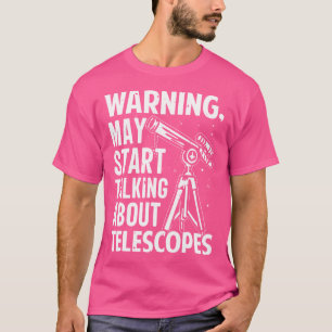 Telescope Night Sky Watch Stars Astronomy Lover T-Shirt