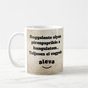 Teljesen el vagyok aleva bögre coffee mug