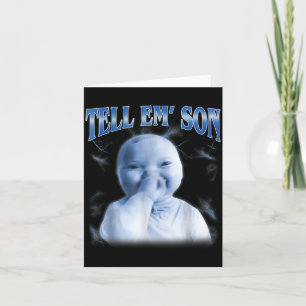 Tell em Son Ai Niche Baby Holding Laugh Gen Z Tuff Card