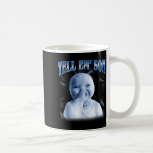Tell em Son Ai Niche Baby Holding Laugh Gen Z Tuff Coffee Mug
