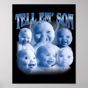 Tell em Son Funny Ai Niche Baby Laugh Holding Gen  Poster
