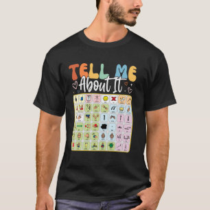 Tell Me About it Special Education Teacher Autism T-Shirt