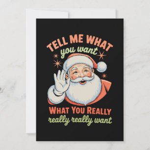 Tell Me What You Want Really Want Christmas Xmas  Holiday Card