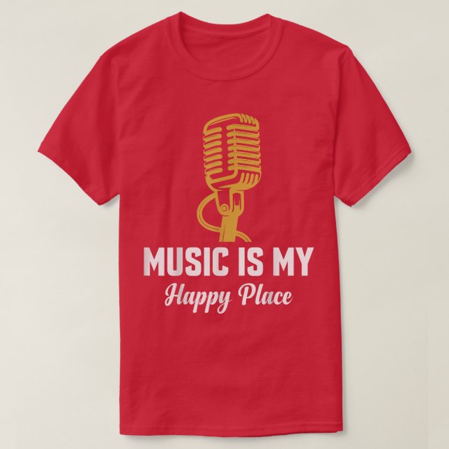 Tell The Story Mic Music Is My Happy Place 2962 T-Shirt (Design Front)