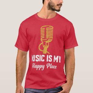 Tell The Story Mic Music Is My Happy Place 2962 T-Shirt