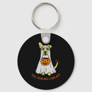 Tell Your Dog I Said Boo Halloween Key Ring