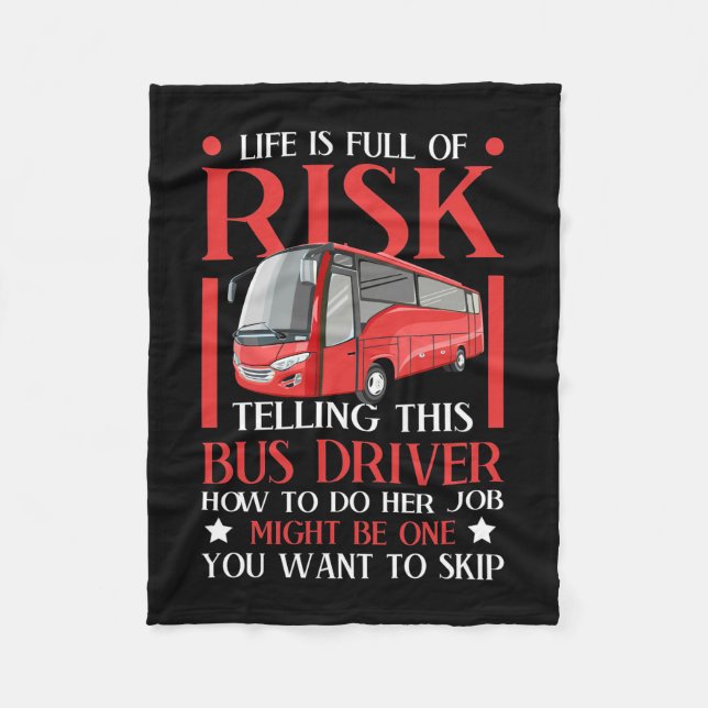 Telling This Bus Driver How To Do Fleece Blanket (Front)