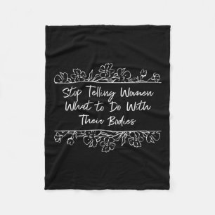 Telling Women What To Do Feminist Sayings Fleece Blanket