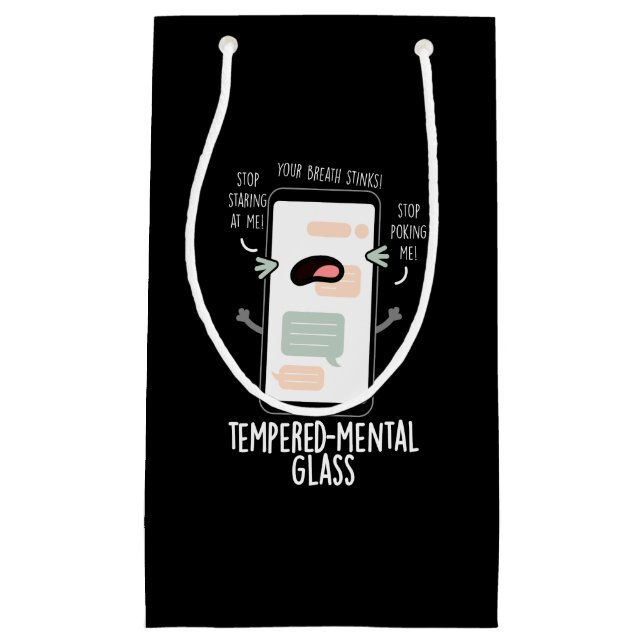 Tempered-mental Glass Funny Cellphone Pun Dark BG Small Gift Bag (Front)