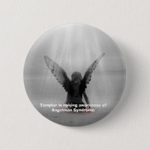 Templar is raising awareness of Angelman Syndrome 6 Cm Round Badge