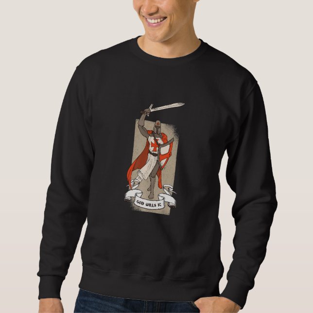 Templar Knight Fighting Quote Sweatshirt (Front)