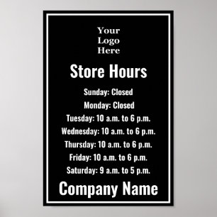 Template Black & White Your Logo Here Store Hours Poster