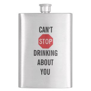 Template Text design CAN'T STOP DRINKING ABOUT YOU Hip Flask