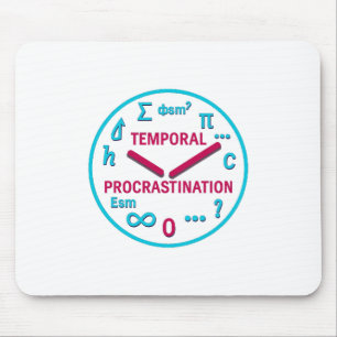 Temporal Procrastination  Physics & Math Mouse pad