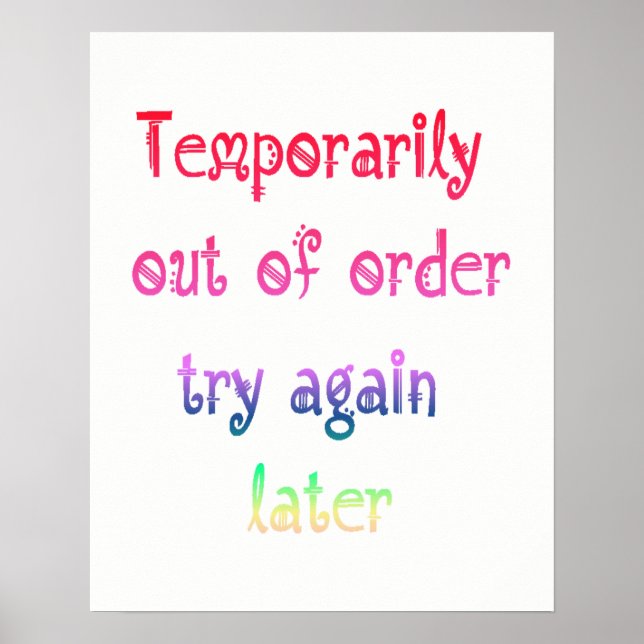 Temporarily Out of Order Try Again Later Sign (Front)