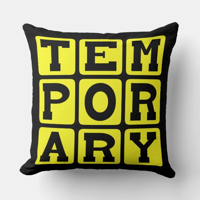 Temporary, Short-Term Cushion (Front)
