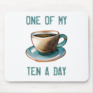 Ten a day mouse pad