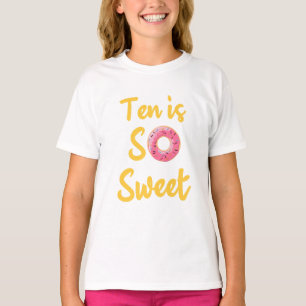 Ten Is So Sweet, 9th Birthday ten Birthday tee, 10 T-Shirt