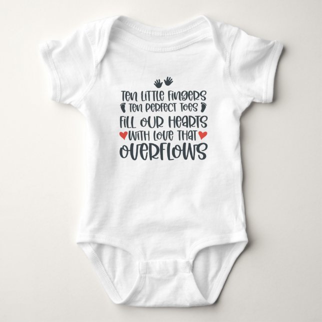 Ten Little Fingers Ten Perfect Toes Fill Our Heart Baby Bodysuit (Front)
