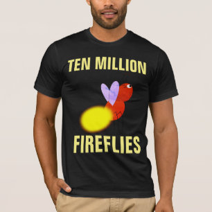 TEN MILLION FIREFLIES T-shirts