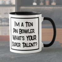 Ten Pin Bowler Super Talent. Two Tone Coffee Mug