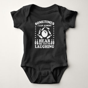 Ten Pin Laughing Bowling Player Quote Bowling Gift Baby Bodysuit