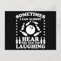Ten Pin Laughing Bowling Player Quote Bowling Gift
