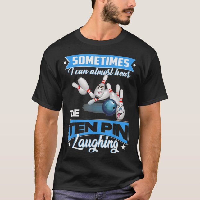 Ten Pin Laughing Bowling T-Shirt (Front)