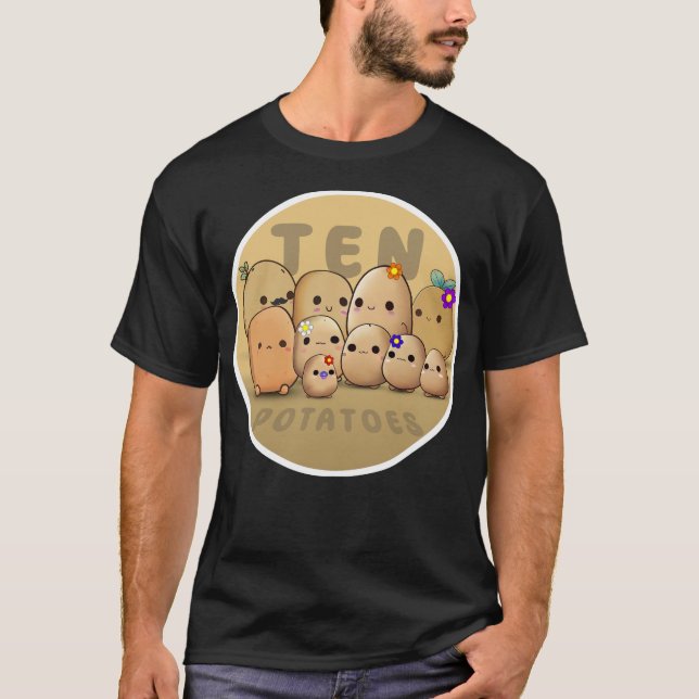 Ten Potatoes T-Shirt (Front)