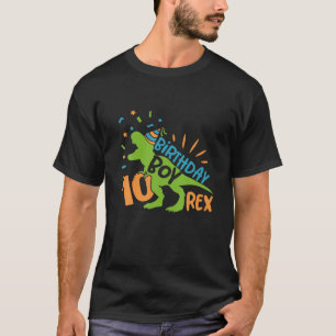 Ten Rex 10Th Birthday Boy Gifts Dinosaur 10 Years T-Shirt