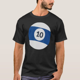 Ten, Team Number 10 Lucky Blue Ball Billiards Pool T-Shirt