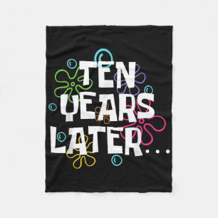 Ten Years Later Funny Meme 10 Year Old 10th Birthd Fleece Blanket