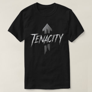 Tenacity - Motivational T-shirt Design
