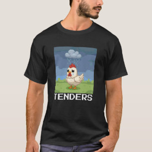 Tenders, Funny Chicken Tenders, I Love Chicken Ten T-Shirt
