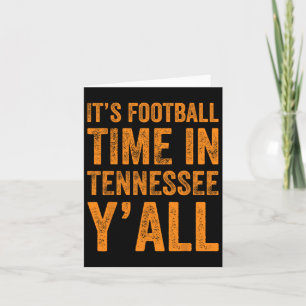 Tennessee Football It's Football Time In Tennessee Card