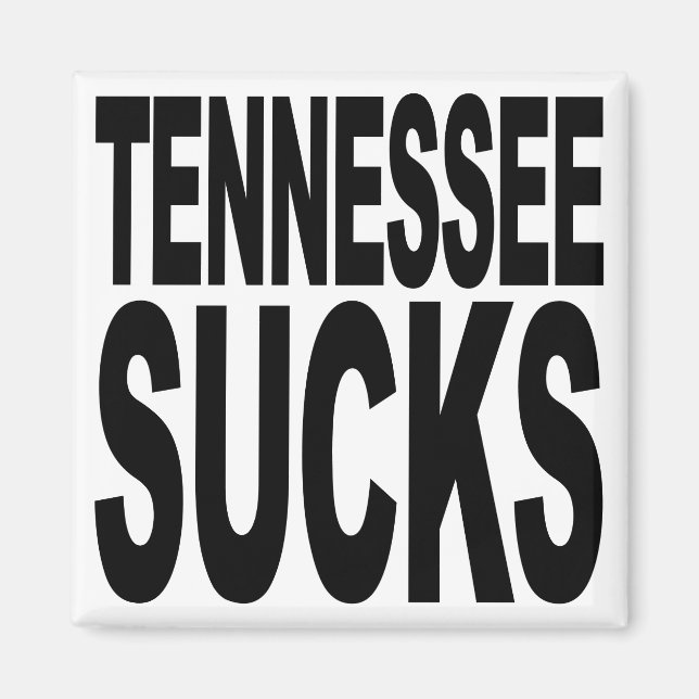 Tennessee Sucks Magnet (Front)
