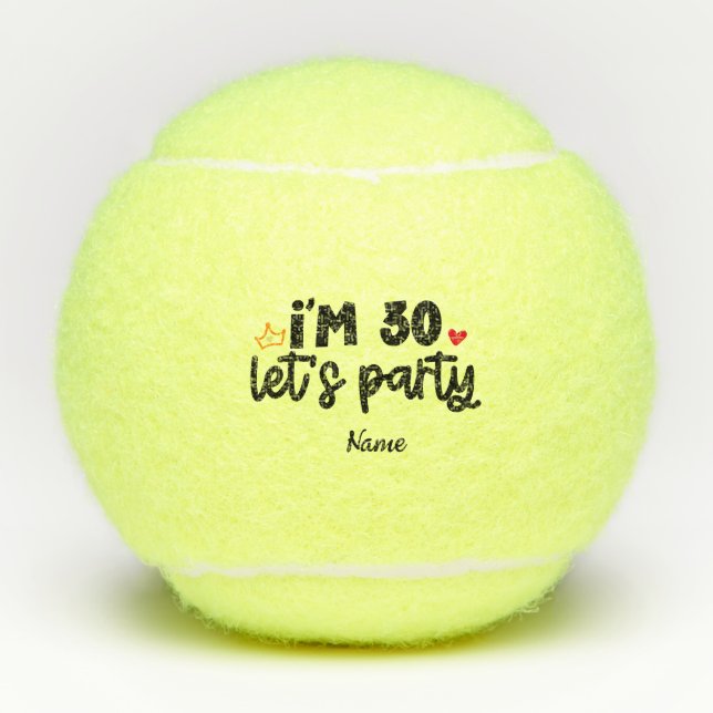 Tennis 30th Birthday Let Party for Player  Balls (Front)