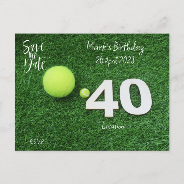 Tennis 40th Birthday Save the Date invitation Postcard (Front)