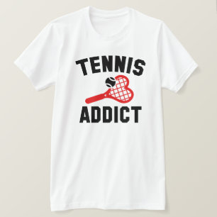 Tennis Addict T-Shirt