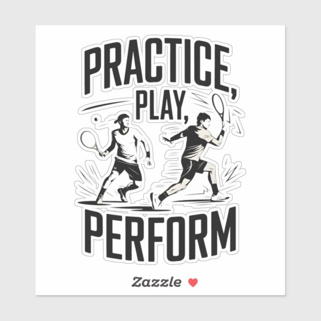 Tennis and motivation - practice play perform (Sheet)
