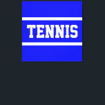 TENNIS Athletic Bright Blue White Stripes Canvas Print<br><div class="desc">This sporty design features athletic TENNIS text inside white racing stripes against bright blue background.  The text and colors can be personalized.</div>