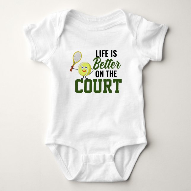 Tennis Baby Life is better on the court funny   Bodysuit (Front)