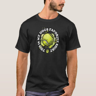 Tennis Ball Fetch This Is My Dogs Favourite T-Shirt