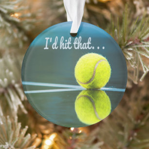 Tennis ball I'd Hit That Funny Gift Ornament