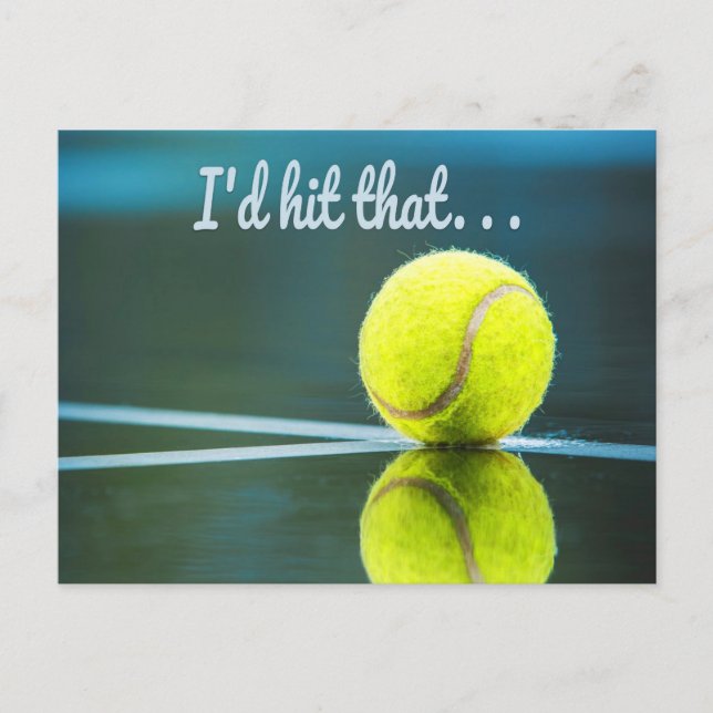 Tennis ball I'd Hit That Funny Gift Postcard (Front)