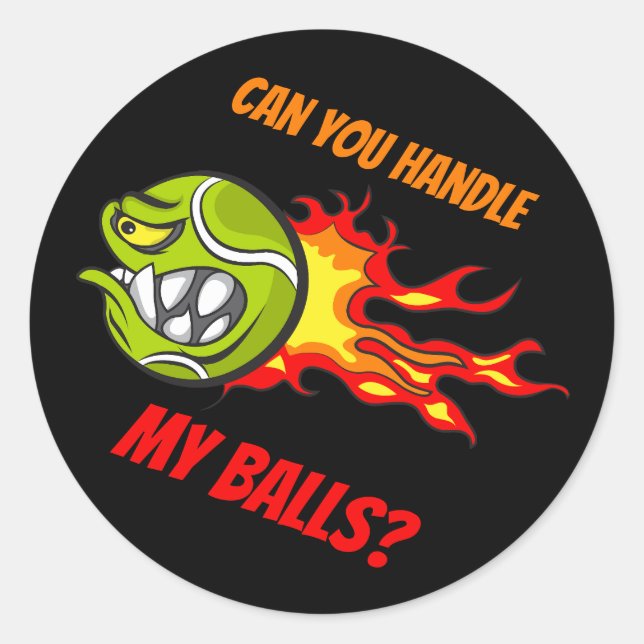 Tennis Ball in Flames, Funny Sport Quote, Black Classic Round Sticker (Front)