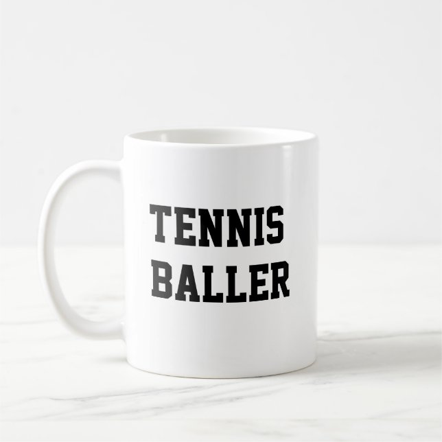 Tennis Baller Coffee Mug (Left)