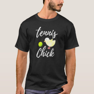 Tennis Chick Chicken Lover T-Shirt