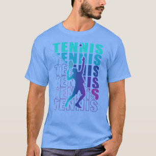 Tennis Clothing Outfit Tennis Player Women Girl 1 T-Shirt